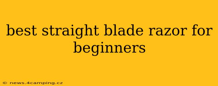 best straight blade razor for beginners