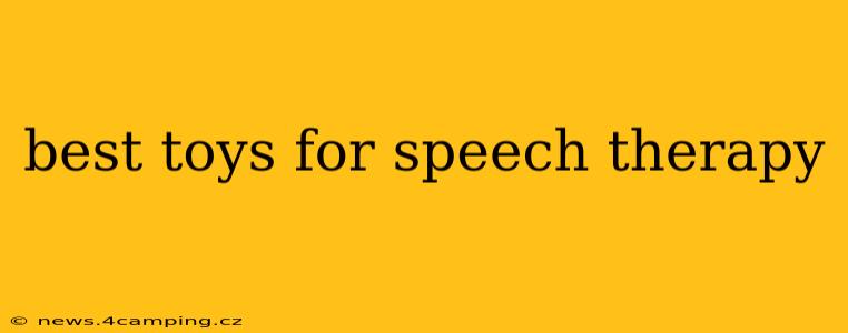 best toys for speech therapy