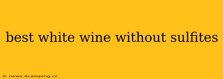 best white wine without sulfites