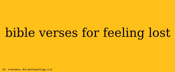 bible verses for feeling lost