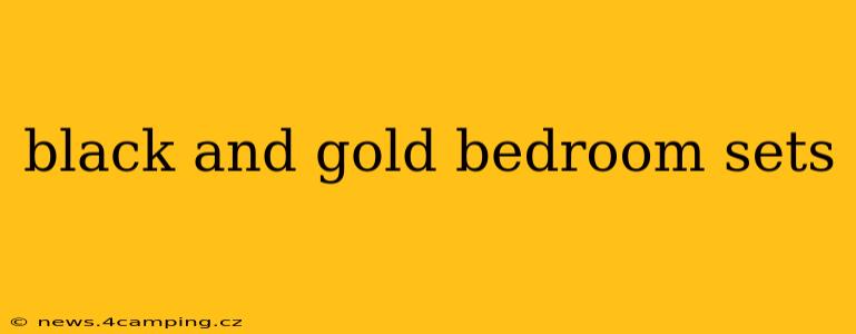 black and gold bedroom sets