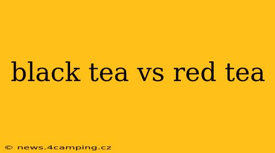 black tea vs red tea