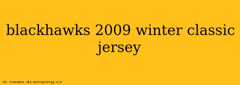 blackhawks 2009 winter classic jersey