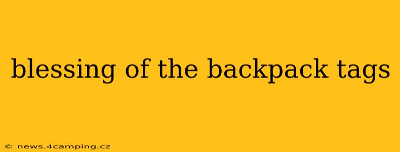 blessing of the backpack tags