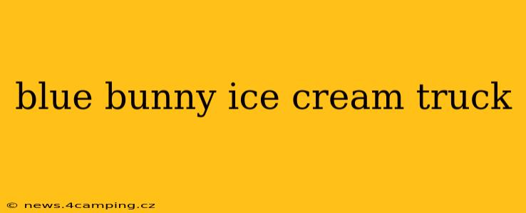 blue bunny ice cream truck