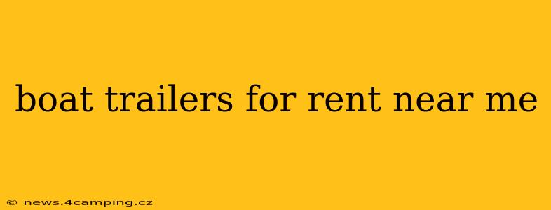 boat trailers for rent near me