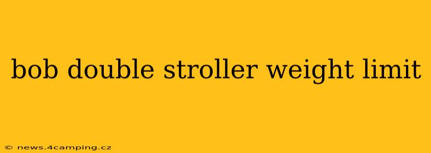 bob double stroller weight limit