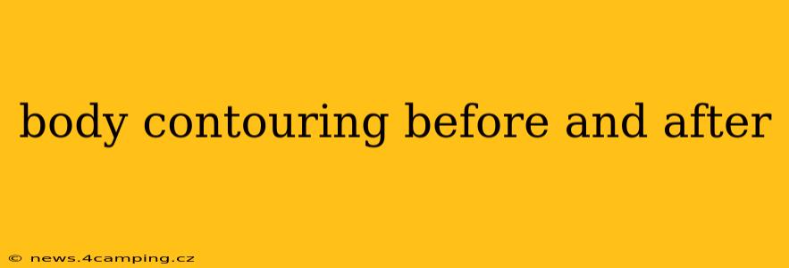 body contouring before and after