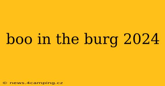 boo in the burg 2024