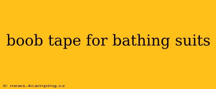 boob tape for bathing suits