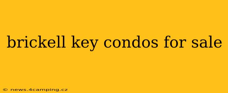 brickell key condos for sale