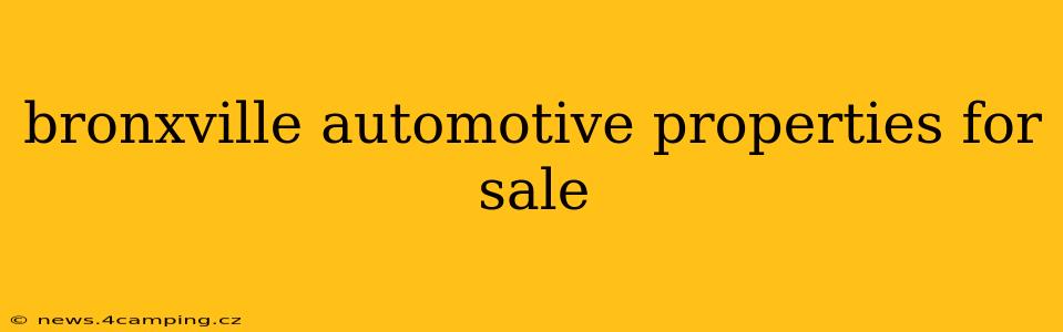 bronxville automotive properties for sale