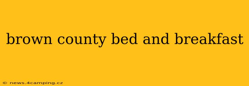 brown county bed and breakfast