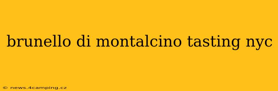 brunello di montalcino tasting nyc