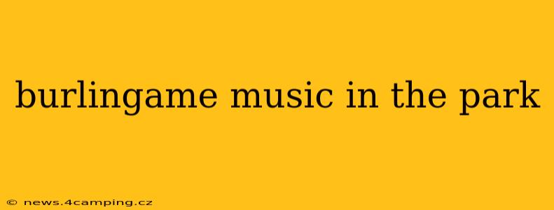 burlingame music in the park