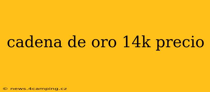 cadena de oro 14k precio
