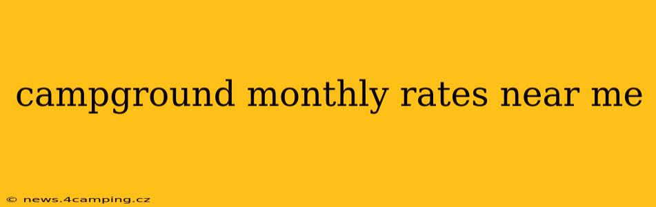 campground monthly rates near me