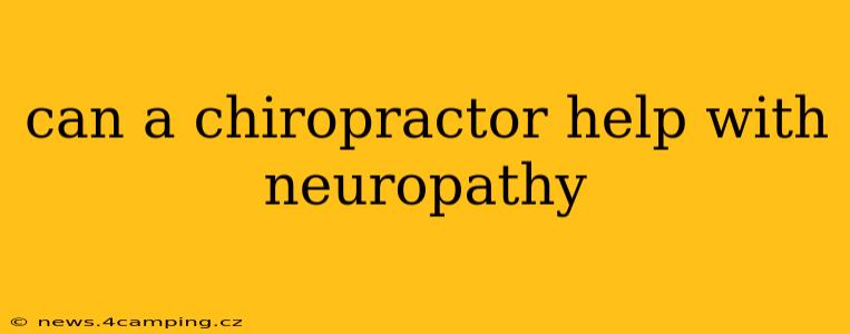 can a chiropractor help with neuropathy