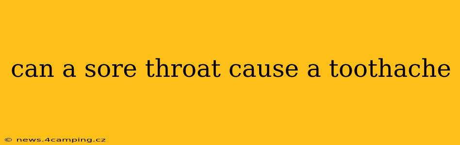 can a sore throat cause a toothache