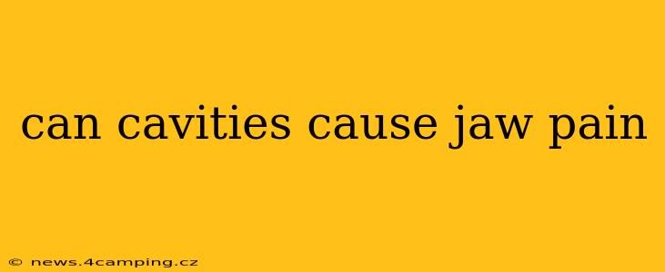 can cavities cause jaw pain