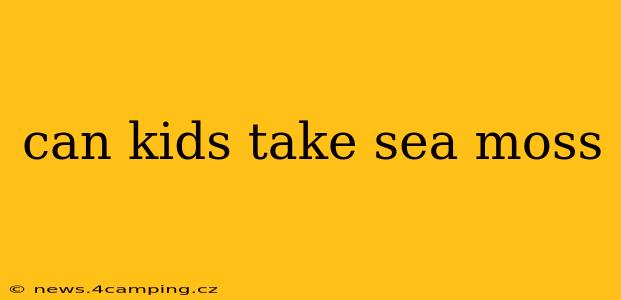 can kids take sea moss