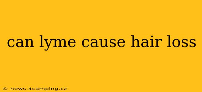 can lyme cause hair loss