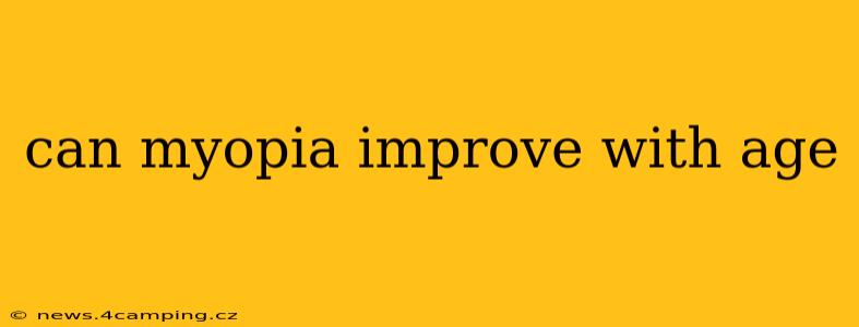 can myopia improve with age