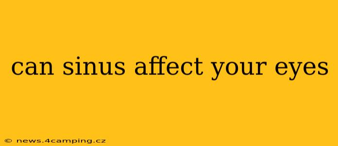 can sinus affect your eyes