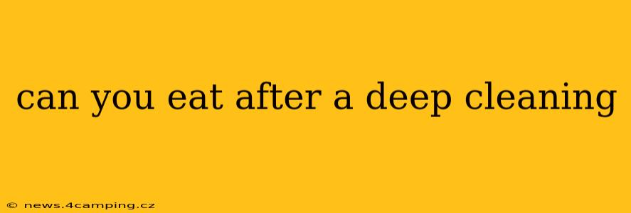 can you eat after a deep cleaning