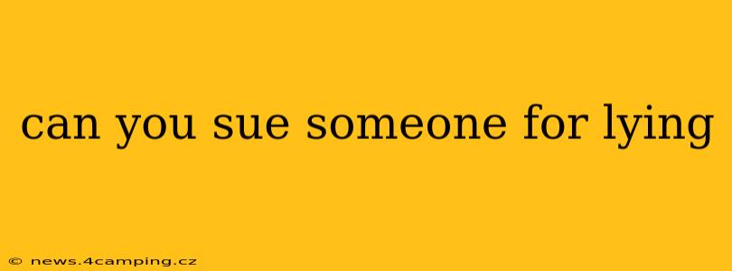 can you sue someone for lying