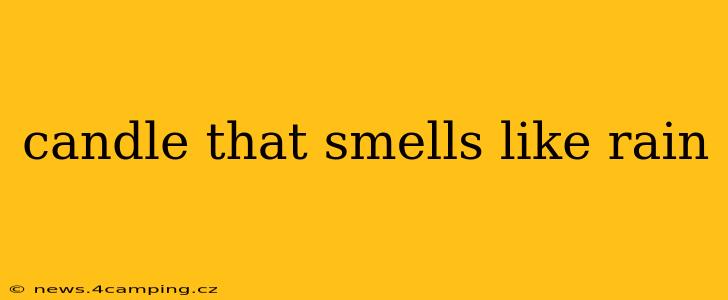 candle that smells like rain