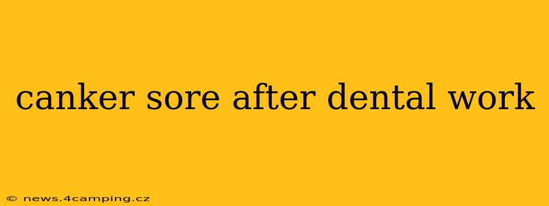 canker sore after dental work