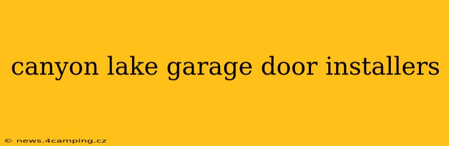 canyon lake garage door installers