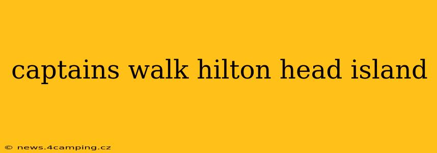 captains walk hilton head island