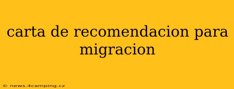 carta de recomendacion para migracion