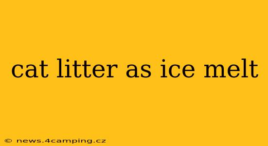 cat litter as ice melt