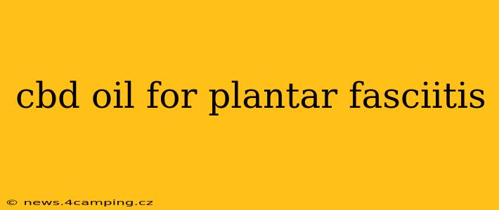 cbd oil for plantar fasciitis