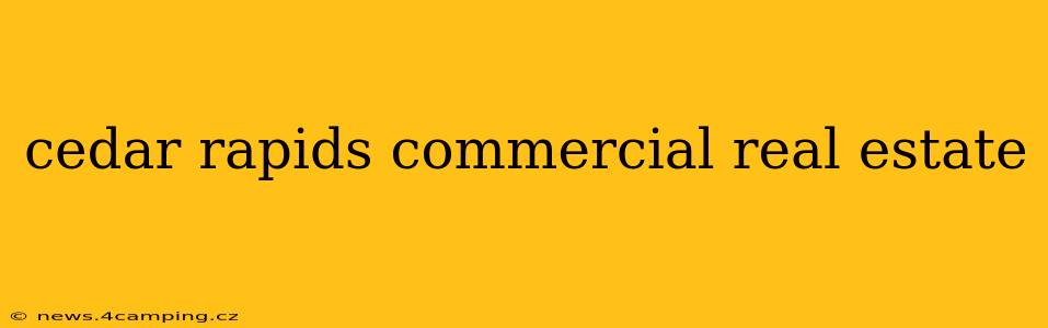 cedar rapids commercial real estate