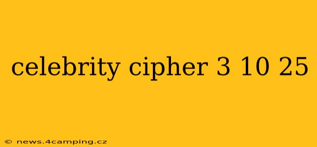celebrity cipher 3 10 25