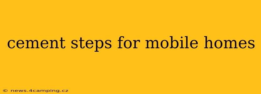 cement steps for mobile homes