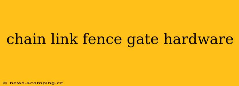 chain link fence gate hardware