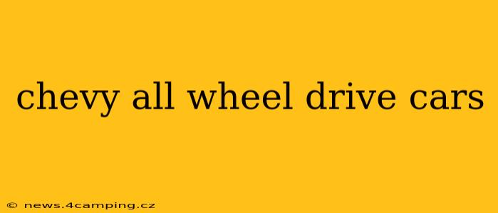 chevy all wheel drive cars