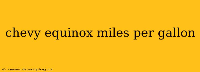chevy equinox miles per gallon