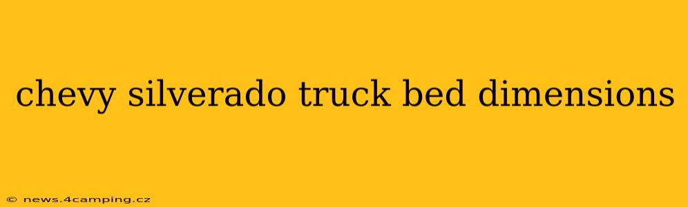 chevy silverado truck bed dimensions