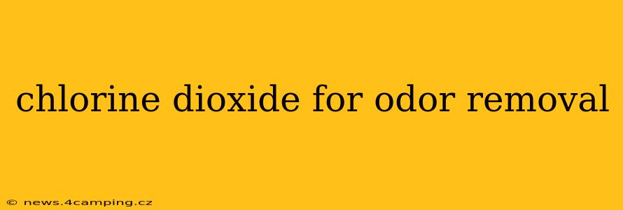 chlorine dioxide for odor removal