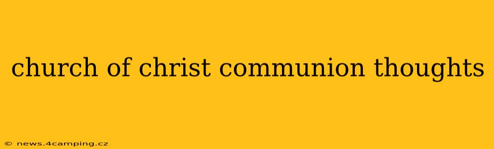 church of christ communion thoughts