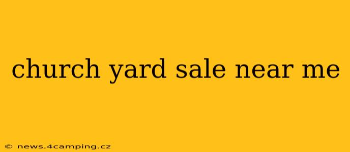church yard sale near me