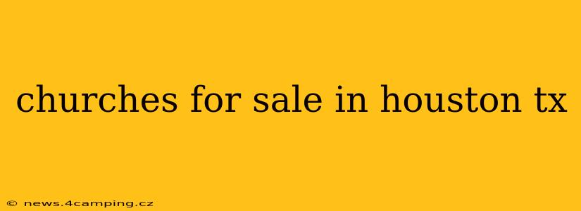 churches for sale in houston tx