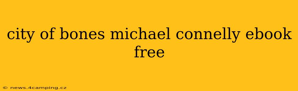 city of bones michael connelly ebook free