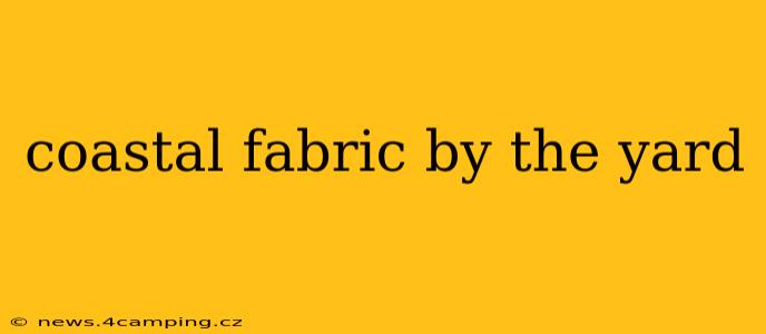 coastal fabric by the yard